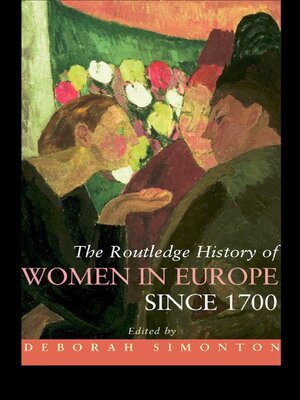 cover image of The Routledge History of Women in Europe since 1700